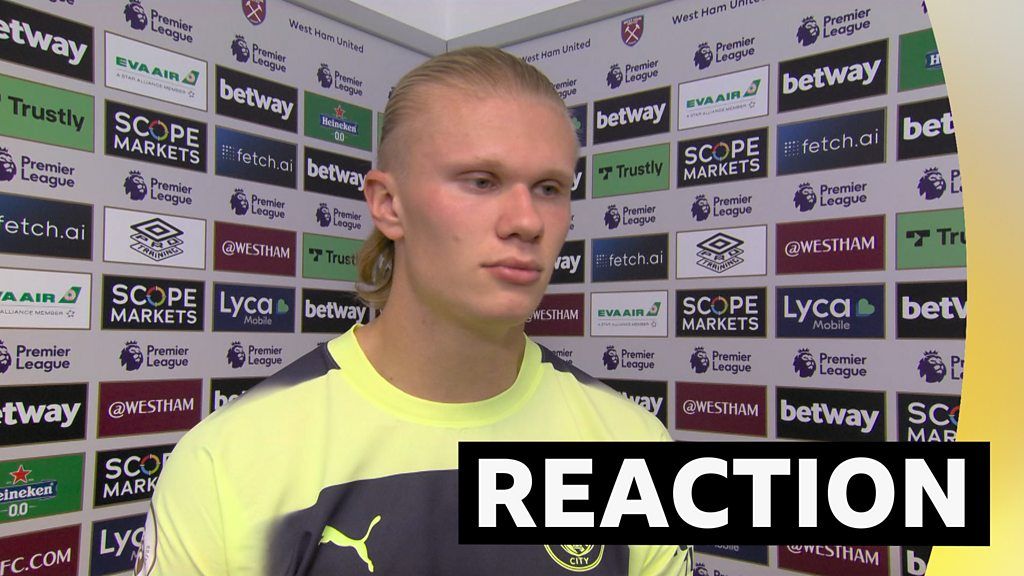 West Ham 0-2 Man City: It was a proud moment for me & my family - Erling Haaland