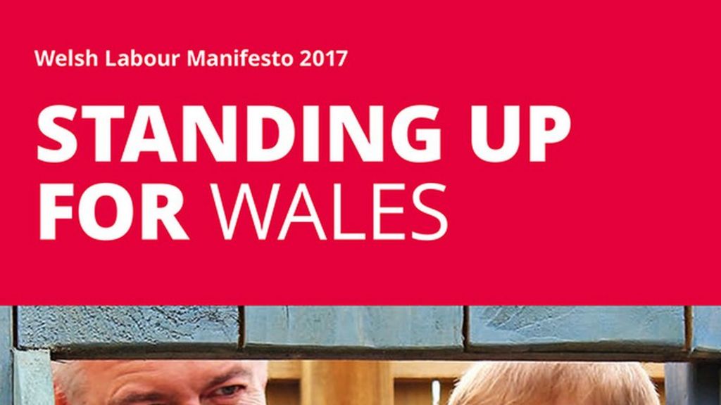 General Election 2017: Welsh Labour Manifesto At-a-glance - BBC News