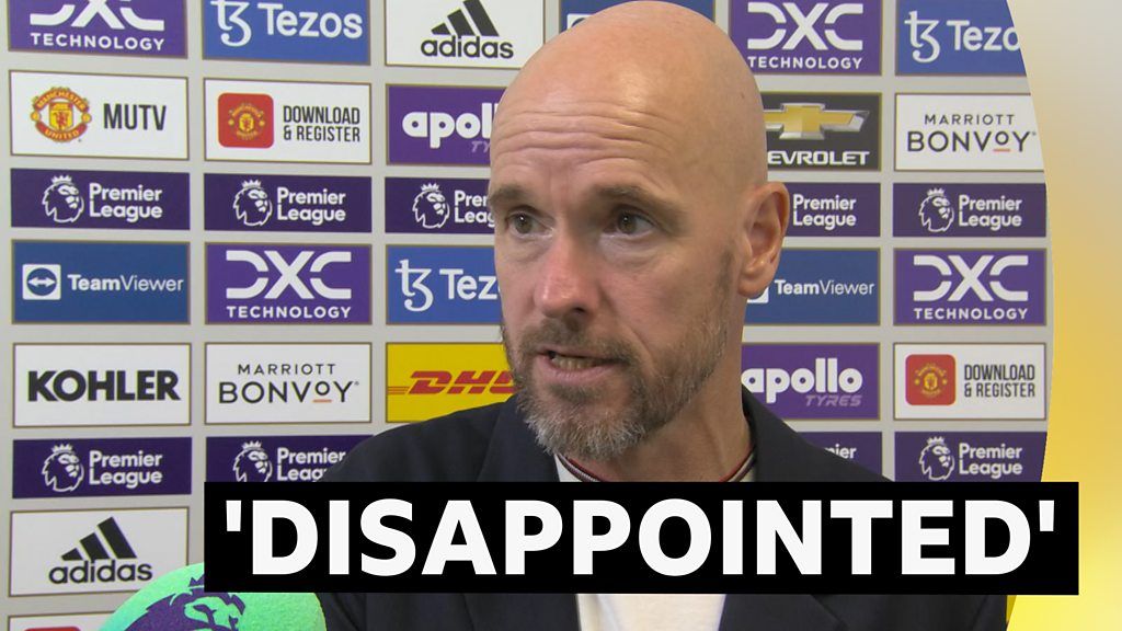 Manchester United 1-2 Brighton & Hove Albion: Erik ten Hag says Old Trafford role is 'hell of a job'