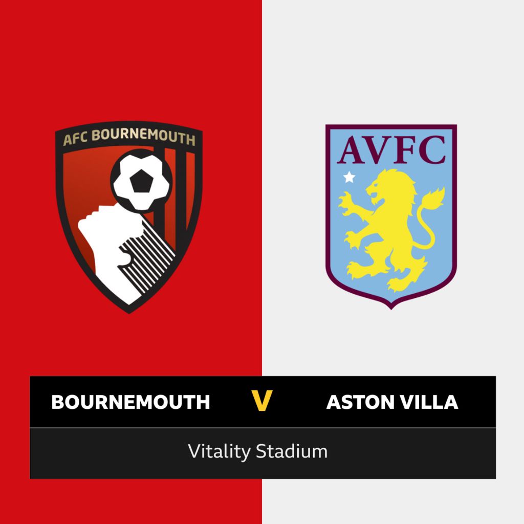 Follow Bournemouth V Aston Villa Live - BBC Sport