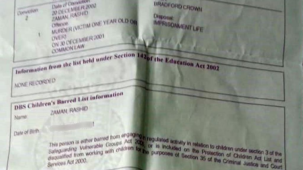 A photograph of a DBS certificate showing Rashid Zaman's murder conviction in 2002, and in a box entitled 'DBS Children's Barred List information' it says he is "either barred from engaging in regulated activity in relation to children under section 3 of the Safeguarding Vulnerable Groups Act 2006, or is included on the Protection of Children Act List and disqualified from working with children"