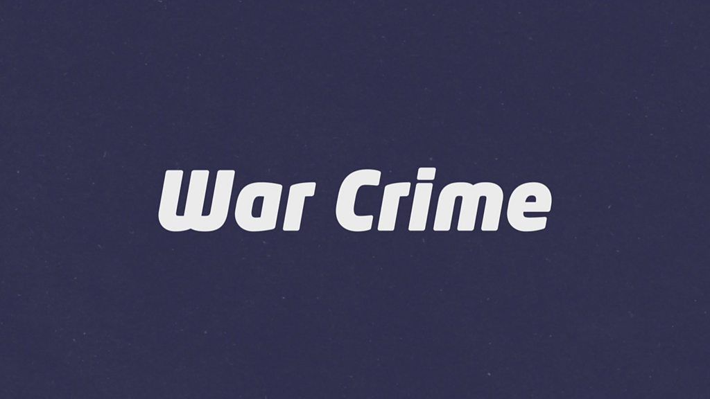 what-is-a-war-crime-bbc-newsround