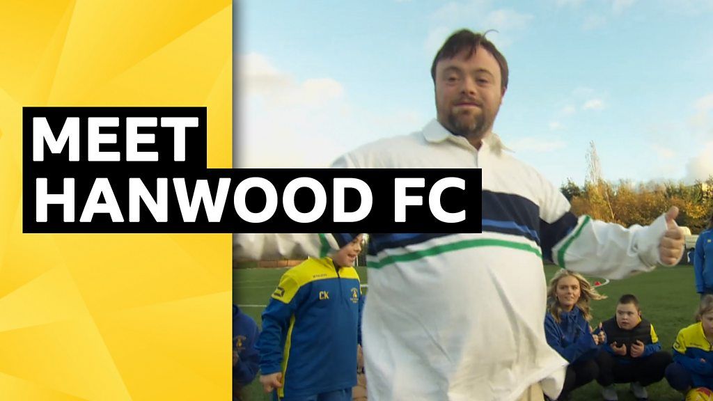 Hanwood FC: Meet the Down's Syndrome football team with an Oscar winning coach