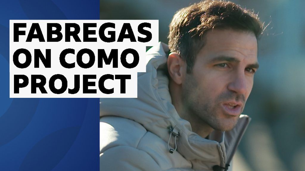 This is a very serious project - Fabregas on Como