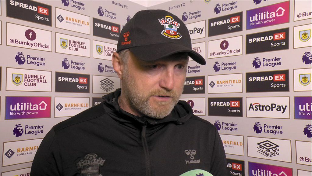 Burnley 2-0 Southampton: Saints lacked bravery and resilience, says Ralph Hasenhuttl