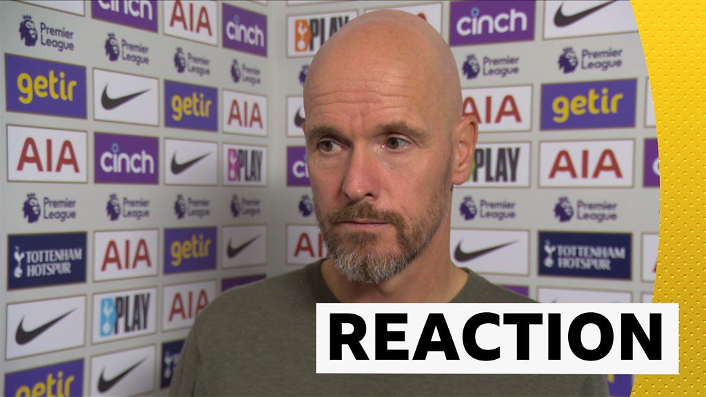 Man Utd dominated Spurs in first half - Ten Hag