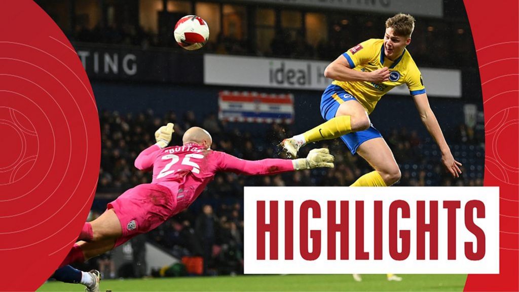 FA Cup highlights: West Bromwich Albion 1-2 Brighton & Hove Albion
