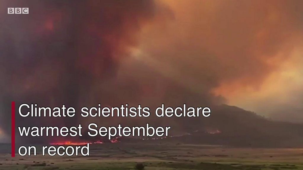 Climate Scientists Declare Warmest September On Record Bbc Weather