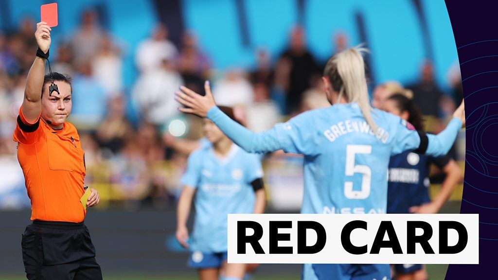 Man City v Chelsea: Alex Greenwood sees second yellow card for time-wasting