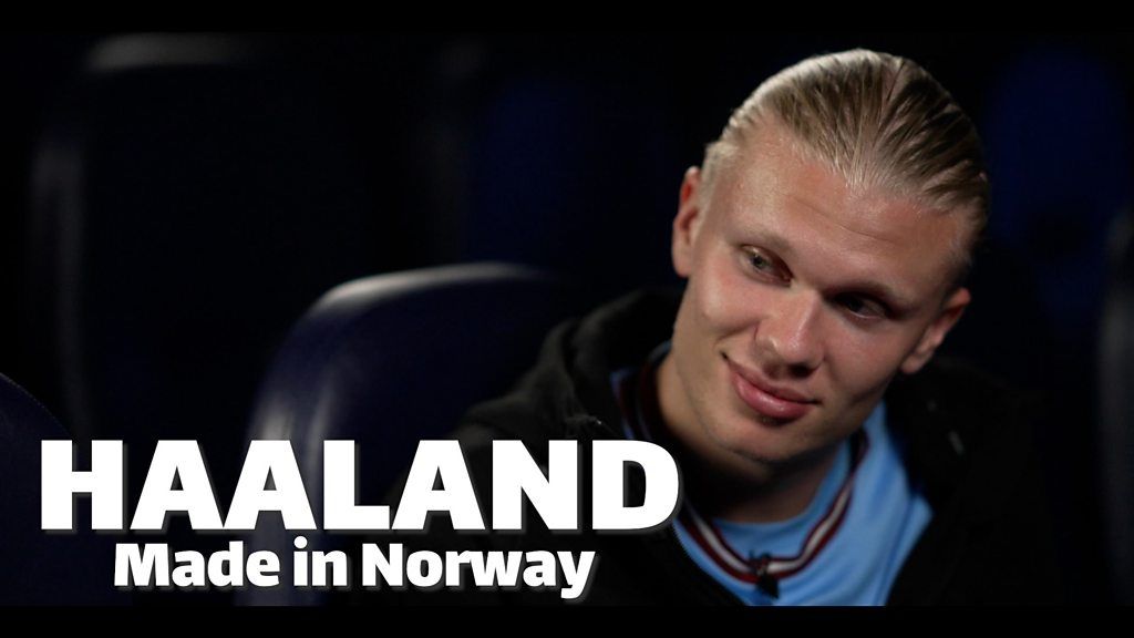Erling Haaland: Watch Haaland: Made in Norway - BBC Sport