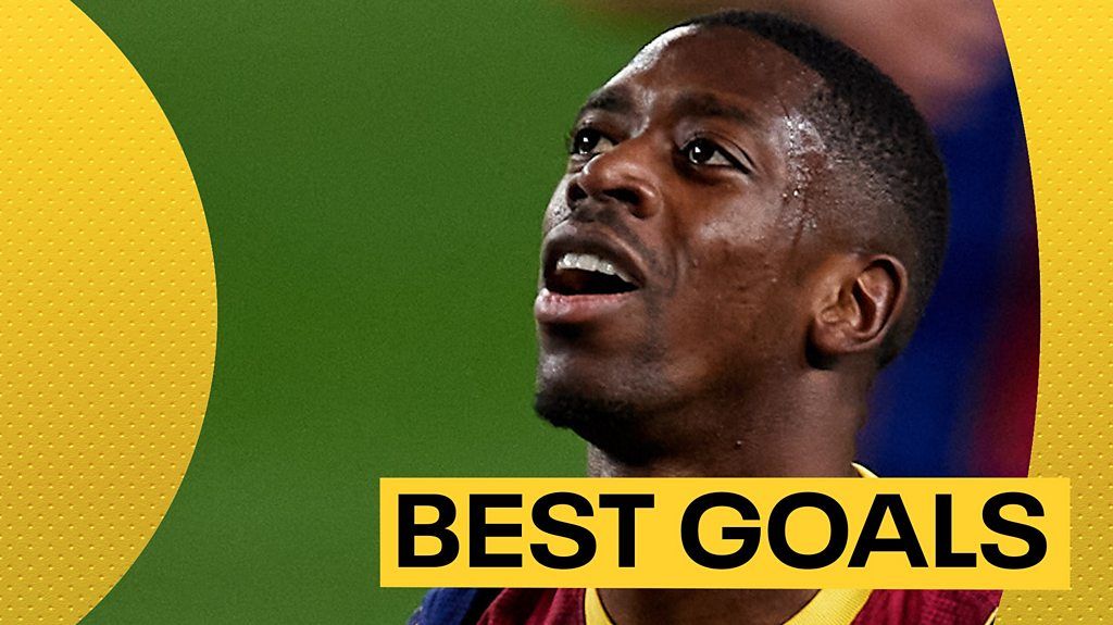 Barcelona's Ousmane Dembele Stars In La Liga Five Best Goals Of The ...