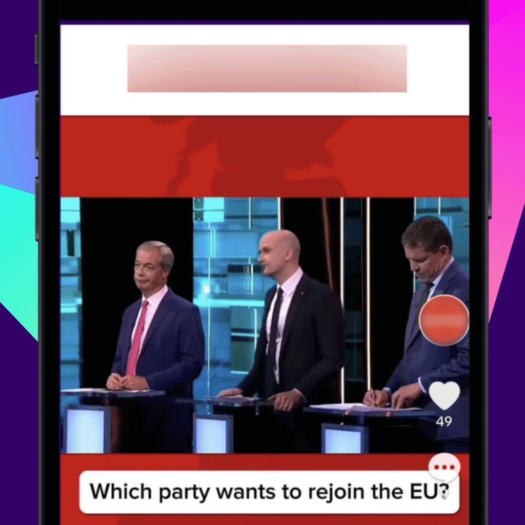 A graphic of a phone showing a screenshot from a TikTok video showing party leaders including Nigel Farage at a debate, with the caption: "Which party wants to rejoin the EU?"