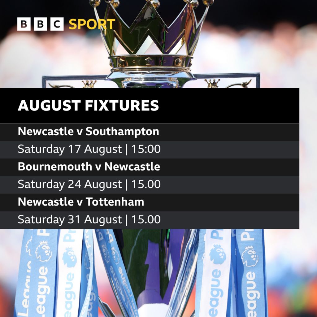 Newcastle United Premier League fixtures 2024-25: Key games - BBC Sport