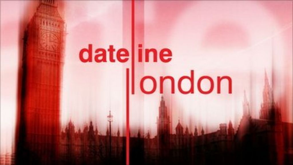 Dateline London - BBC News