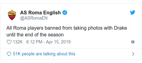 Twitter post by @ASRomaEN: All Roma players banned from taking photos with Drake until the end of the season