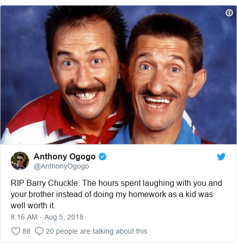 Twitter post by @AnthonyOgogo: RIP Barry Chuckle. The hours spent laughing with you and your brother instead of doing my homework as a kid was well worth it. 