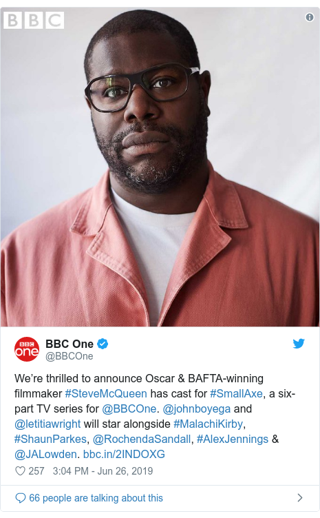 Twitter post by @BBCOne: We’re thrilled to announce Oscar & BAFTA-winning filmmaker #SteveMcQueen has cast for #SmallAxe, a six-part TV series for @BBCOne. @johnboyega and @letitiawright will star alongside #MalachiKirby, #ShaunParkes, @RochendaSandall, #AlexJennings & @JALowden.  