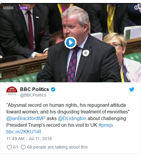 Twitter post by @BBCPolitics: “Abysmal record on human rights, his repugnant attitude toward women, and his disgusting treatment of minorities" @IanBlackfordMP asks @DLidington about challenging President Trump's record on his visit to UK #pmqs 