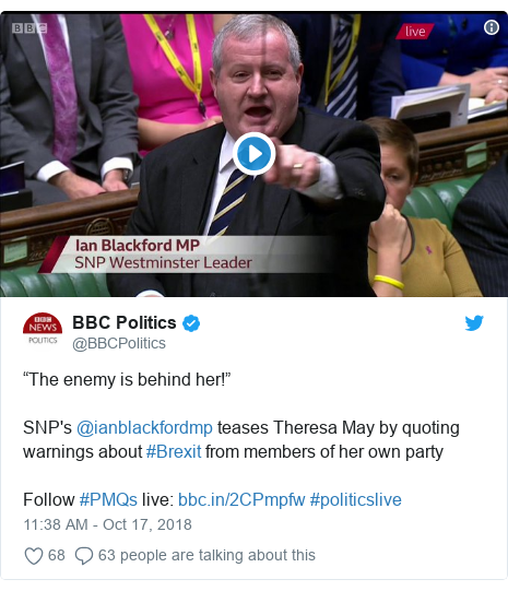 Twitter post by @BBCPolitics: “The enemy is behind her!” SNP's @ianblackfordmp teases Theresa May by quoting warnings about #Brexit from members of her own partyFollow #PMQs live   #politicslive 