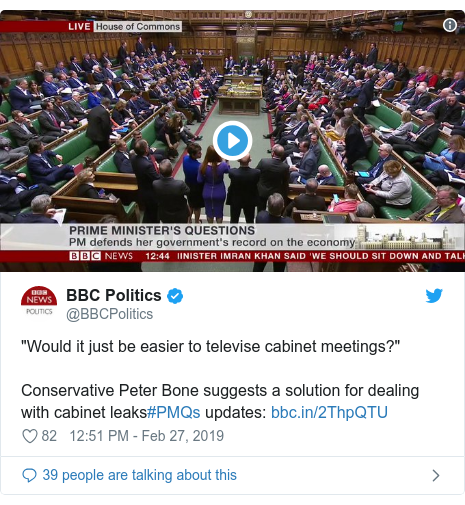 Twitter post by @BBCPolitics: "Would it just be easier to televise cabinet meetings?"Conservative Peter Bone suggests a solution for dealing with cabinet leaks#PMQs updates   
