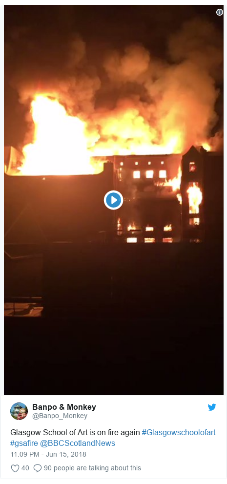 Twitter post by @Banpo_Monkey: Glasgow School of Art is on fire again #Glasgowschoolofart #gsafire @BBCScotlandNews 