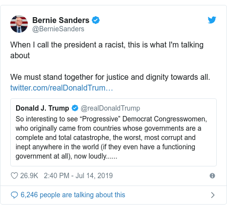 Twitter post by @BernieSanders: When I call the president a racist, this is what I'm talking about We must stand together for justice and dignity towards all. 