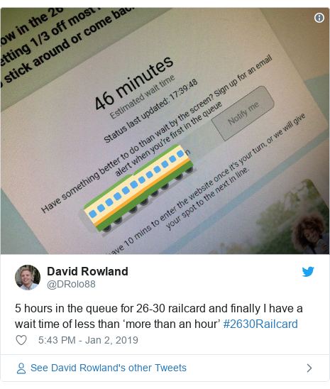 Twitter post by @DRolo88: 5 hours in the queue for 26-30 railcard and finally I have a wait time of less than ‘more than an hour’ #2630Railcard 