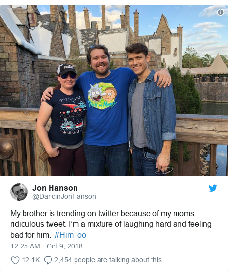 Twitter post by @DancinJonHanson: My brother is trending on twitter because of my moms ridiculous tweet. I’m a mixture of laughing hard and feeling bad for him.  #HimToo 
