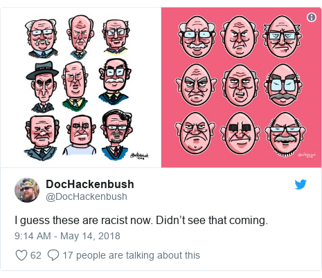 Twitter post by @DocHackenbush: I guess these are racist now. Didn’t see that coming. 