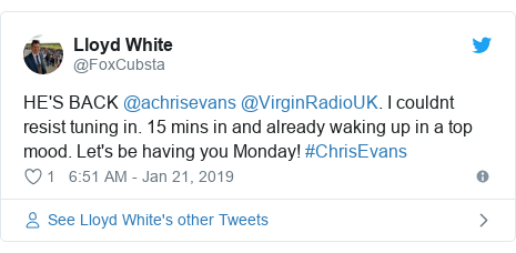 Twitter post by @FoxCubsta: HE'S BACK @achrisevans @VirginRadioUK. I couldnt resist tuning in. 15 mins in and already waking up in a top mood. Let's be having you Monday! #ChrisEvans