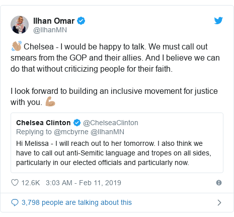 Twitter post by @IlhanMN: 👋🏽 Chelsea - I would be happy to talk. We must call out smears from the GOP and their allies. And I believe we can do that without criticizing people for their faith.I look forward to building an inclusive movement for justice with you. 💪🏽 