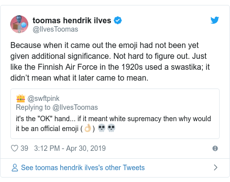 Twitter post by @IlvesToomas: Because when it came out the emoji had not been yet given additional significance. Not hard to figure out. Just like the Finnish Air Force in the 1920s used a swastika; it didn’t mean what it later came to mean. 