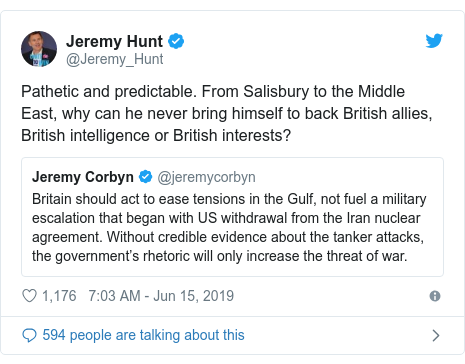 Twitter post by @Jeremy_Hunt: Pathetic and predictable. From Salisbury to the Middle East, why can he never bring himself to back British allies, British intelligence or British interests? 