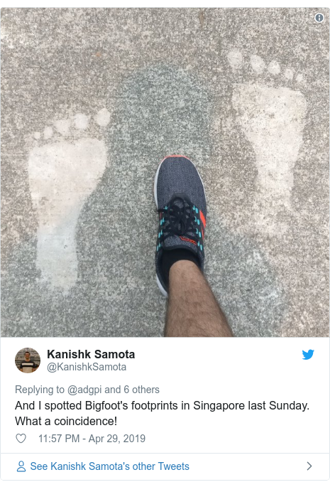 Twitter post by @KanishkSamota: And I spotted Bigfoot's footprints in Singapore last Sunday. What a coincidence! 