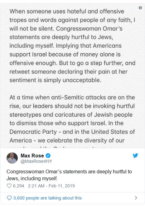 Twitter post by @MaxRose4NY: Congresswoman Omar’s statements are deeply hurtful to Jews, including myself. 