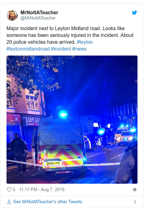 Twitter post by @MrNottATeacher: Major incident next to Leyton Midland road. Looks like someone has been seriously injured in the incident. About 20 police vehicles have arrived. #leyton #leytonmidlandroad #incident #news 