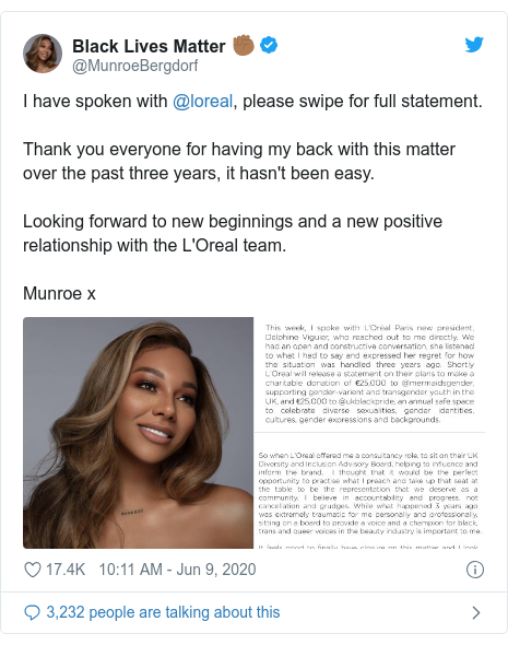 Twitter post by @MunroeBergdorf: I have spoken with @loreal, please swipe for full statement.Thank you everyone for having my back with this matter over the past three years, it hasn't been easy. Looking forward to new beginnings and a new positive relationship with the L'Oreal team.Munroe x 