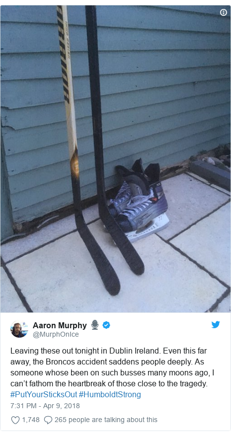 Twitter post by @MurphOnIce: Leaving these out tonight in Dublin Ireland. Even this far away, the Broncos accident saddens people deeply. As someone whose been on such busses many moons ago, I can’t fathom the heartbreak of those close to the tragedy. #PutYourSticksOut #HumboldtStrong 