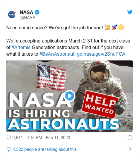 Twitter post by @NASA: Need some space? We’ve got the job for you! 👩‍🚀🚀🌕We’re accepting applications March 2-31 for the next class of #Artemis Generation astronauts. Find out if you have what it takes to #BeAnAstronaut   
