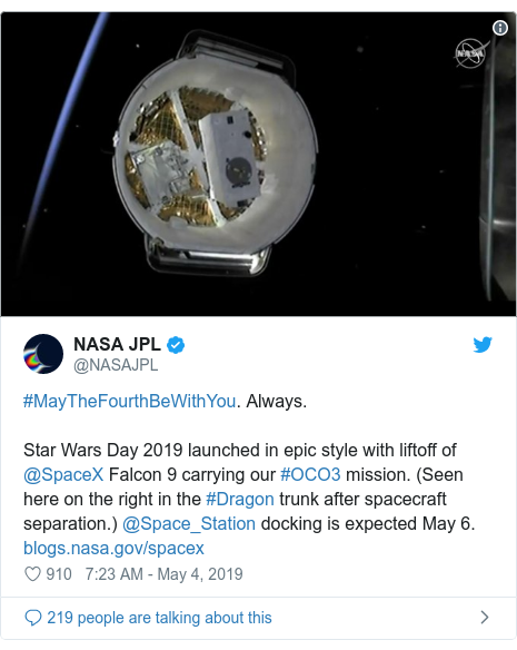 Twitter post by @NASAJPL: #MayTheFourthBeWithYou. Always.Star Wars Day 2019 launched in epic style with liftoff of @SpaceX Falcon 9 carrying our #OCO3 mission. (Seen here on the right in the #Dragon trunk after spacecraft separation.) @Space_Station docking is expected May 6.  