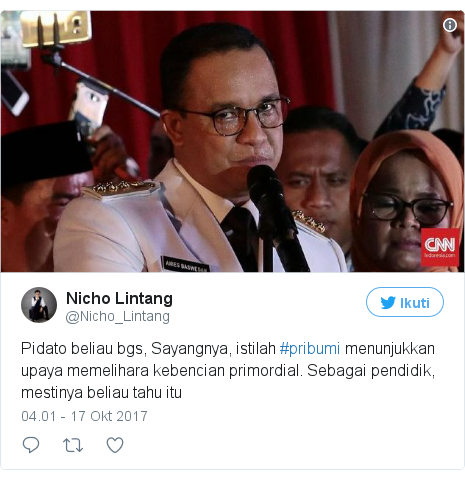 Mengapa istilah 'pribumi' dalam pidato Anies Baswedan 