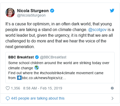 Twitter post by @NicolaSturgeon: It’s a cause for optimism, in an often dark world, that young people are taking a stand on climate change. @scotgov is a world leader but, given the urgency, it is right that we are all challenged to do more and that we hear the voice of the next generation. 