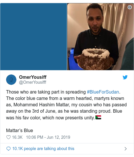Twitter post by @OmerYousifff: Those who are taking part in spreading #BlueForSudan. The color blue came from a warm hearted, martyrs known as, Mohammed Hashim Mattar, my cousin who has passed away on the 3rd of June, as he was standing proud. Blue was his fav color, which now presents unity.🇸🇩Mattar’s Blue 