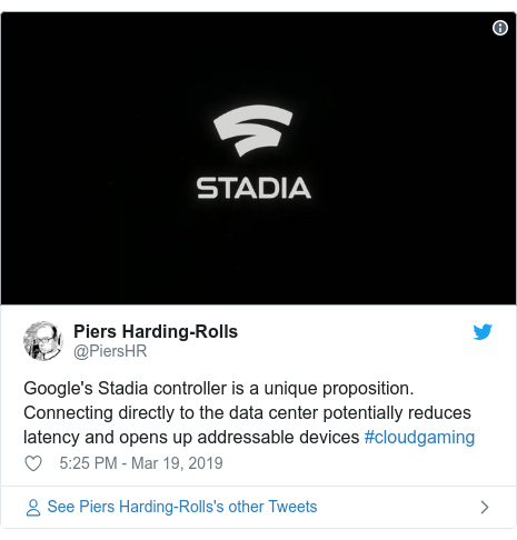 Twitter post by @PiersHR: Google's Stadia controller is a unique proposition. Connecting directly to the data center potentially reduces latency and opens up addressable devices #cloudgaming 