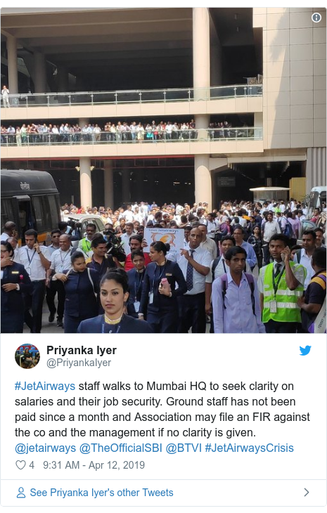 Twitter post by @PriyankaIyer: #JetAirways staff walks to Mumbai HQ to seek clarity on salaries and their job security. Ground staff has not been paid since a month and Association may file an FIR against the co and the management if no clarity is given. @jetairways @TheOfficialSBI @BTVI #JetAirwaysCrisis 