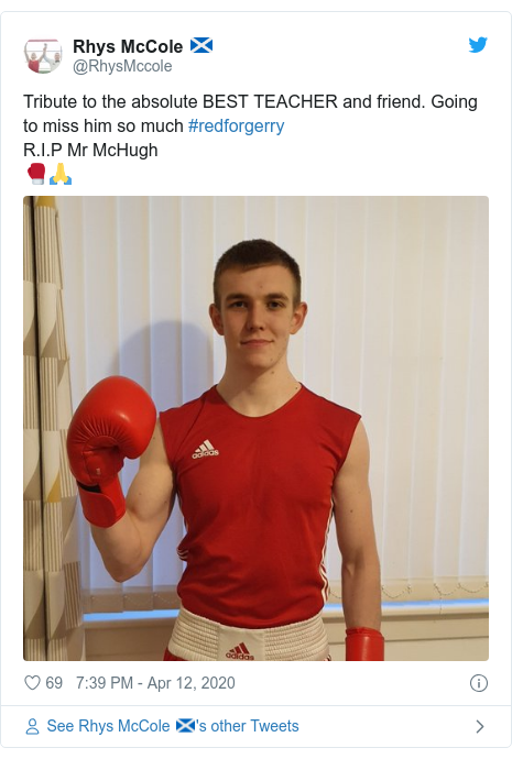 Twitter post by @RhysMccole: Tribute to the absolute BEST TEACHER and friend. Going to miss him so much #redforgerry R.I.P Mr McHugh 🥊🙏 
