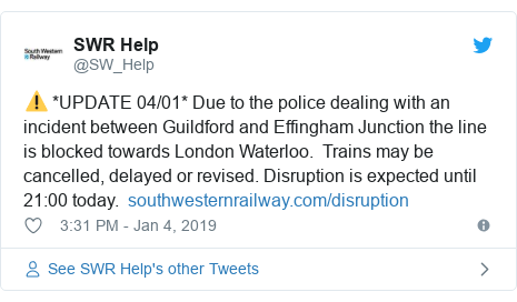 Twitter post by @SW_Help: ⚠️ *UPDATE 04/01* Due to the police dealing with an incident between Guildford and Effingham Junction the line is blocked towards London Waterloo.  Trains may be cancelled, delayed or revised. Disruption is expected until 21 00 today.  