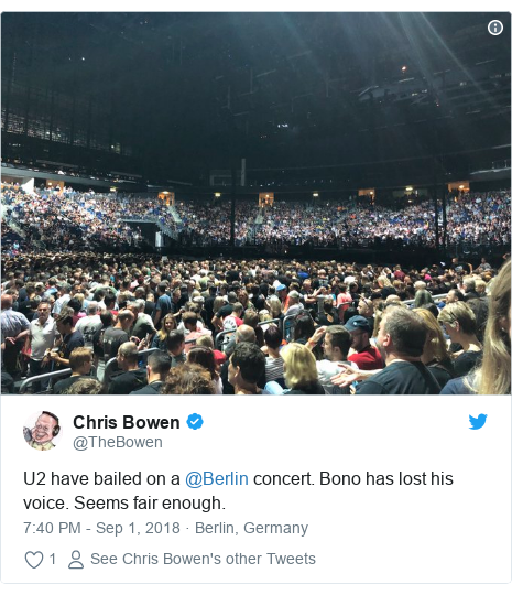 Twitter post by @TheBowen: U2 have bailed on a @Berlin concert. Bono has lost his voice. Seems fair enough. 