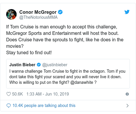 Twitter post by @TheNotoriousMMA: If Tom Cruise is man enough to accept this challenge,McGregor Sports and Entertainment will host the bout.Does Cruise have the sprouts to fight, like he does in the movies? Stay tuned to find out! 