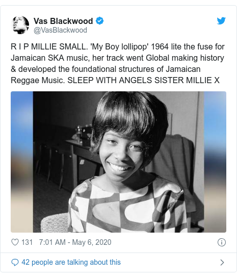Twitter post by @VasBlackwood: R I P MILLIE SMALL. 'My Boy lollipop' 1964 lite the fuse for Jamaican SKA music, her track went Global making history & developed the foundational structures of Jamaican Reggae Music. SLEEP WITH ANGELS SISTER MILLIE X 